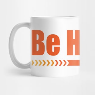 Be Happy Mug